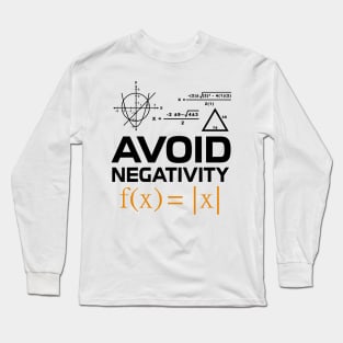 'Avoid Negativity Math Geek' Funny Math Student Gift Long Sleeve T-Shirt